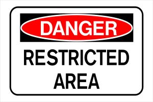 8X12 DANGER RESTRICT AREA
