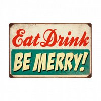 24X16 Eat, Drink, Be Merry Sign