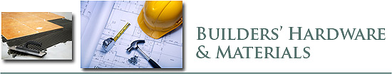 Builders' Hardware &amp; Materials